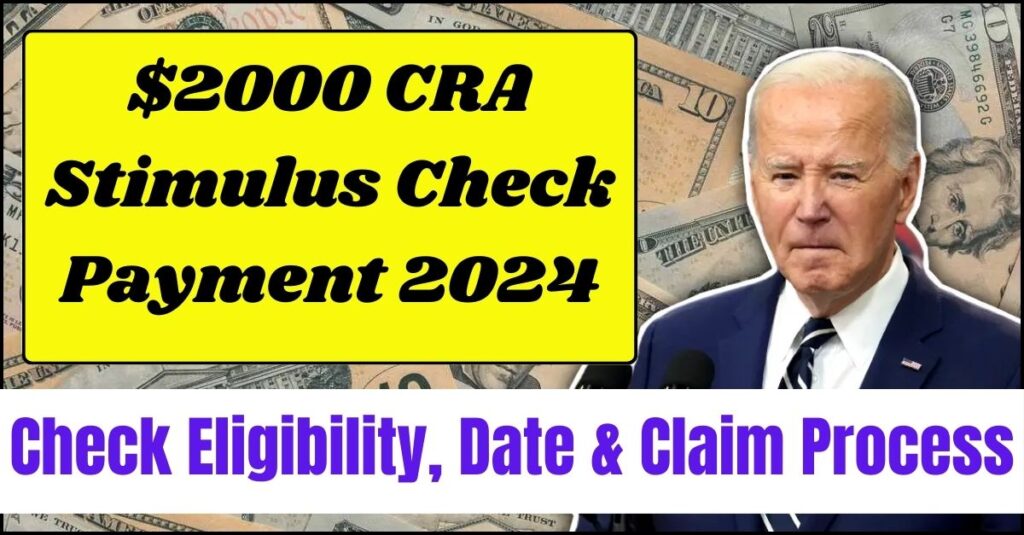 $2000 CRA Stimulus Check Payment September 2024