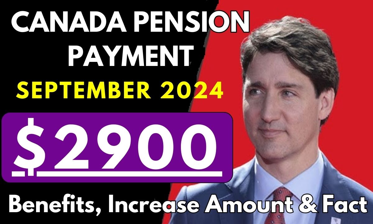 2900 Canada Pension Payment