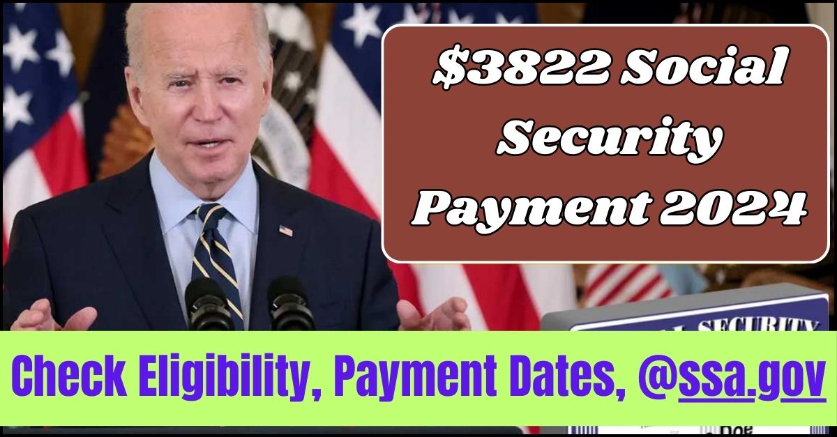 $3822 Social Security Payment Sep 2024