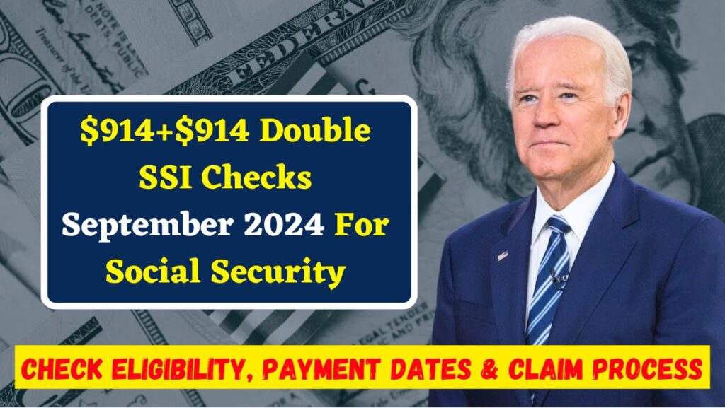 $914+$914 Double SSI Checks September 2024 