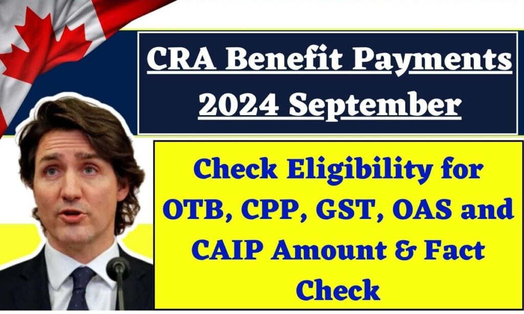 CRA Benefit Payments 2024 September