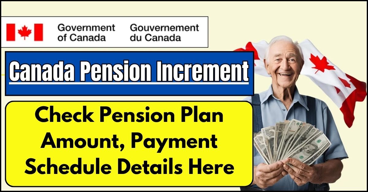 Canada Pension Increment September 2024