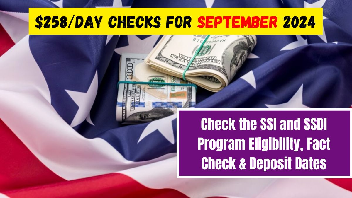 $258/Day Checks for September 2024