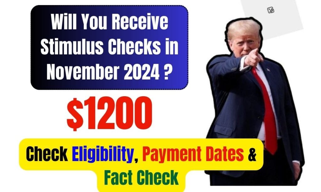 Will You Receive $1200 Stimulus Checks in November 2024