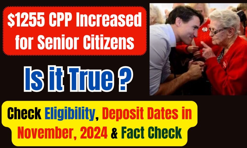 $1255 CPP Increased for Senior Citizens