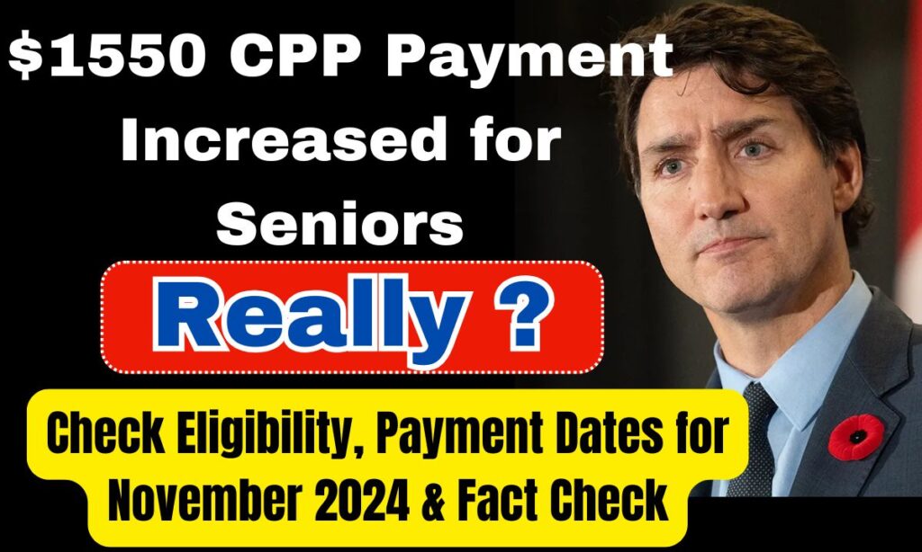 $1550 CPP Payment Increased for Seniors