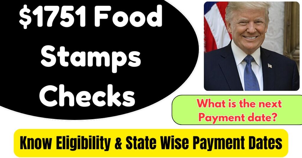 $1751 Food Stamps Checks Payment 2024