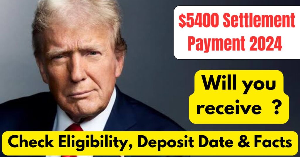 $5400 Settlement Payment 2024