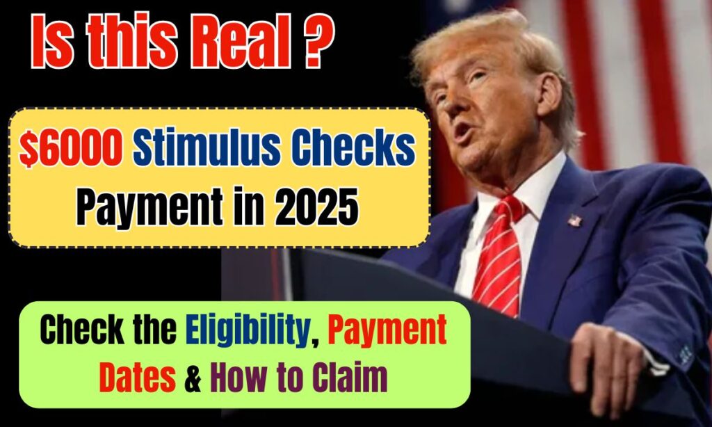 $6000 Stimulus Checks Payment in 2025