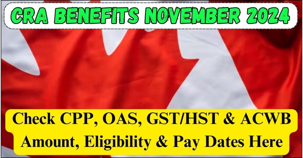 CRA Benefits November 2024