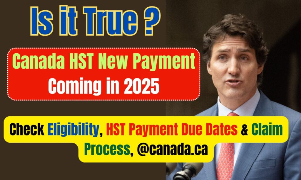 Canada HST New Payment Coming in 2025