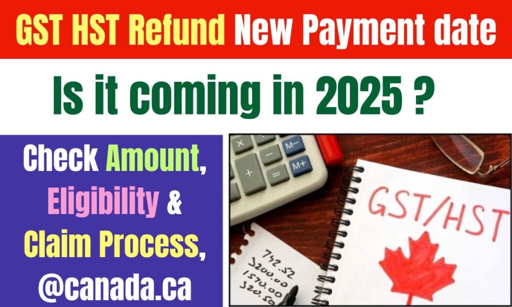 GST HST Refund New Payment date