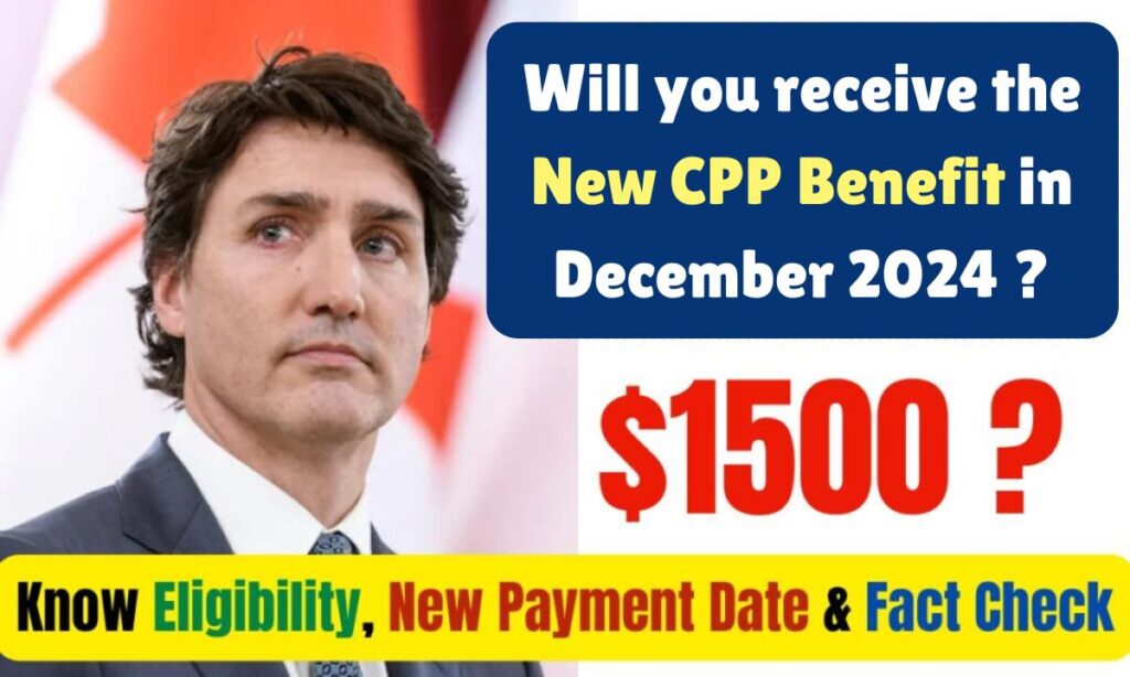 $1500 CPP Benefit in December 2024