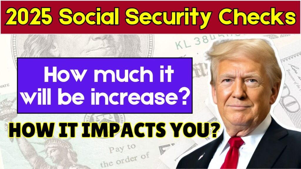 2025 Social Security Checks How Much It Will Be Increase? How It