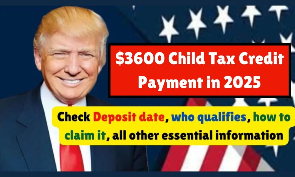 $3600 Child Tax Credit Payment in 2025