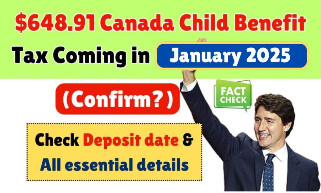 $648.91 Canada Child Benefit Tax Coming in Jan 2025