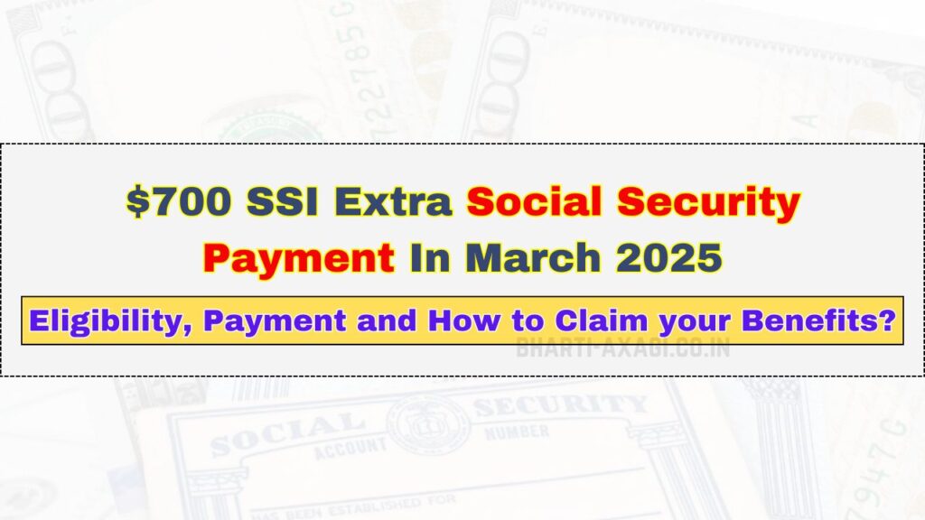 700 SSI Extra Social Security Payment In March 2025