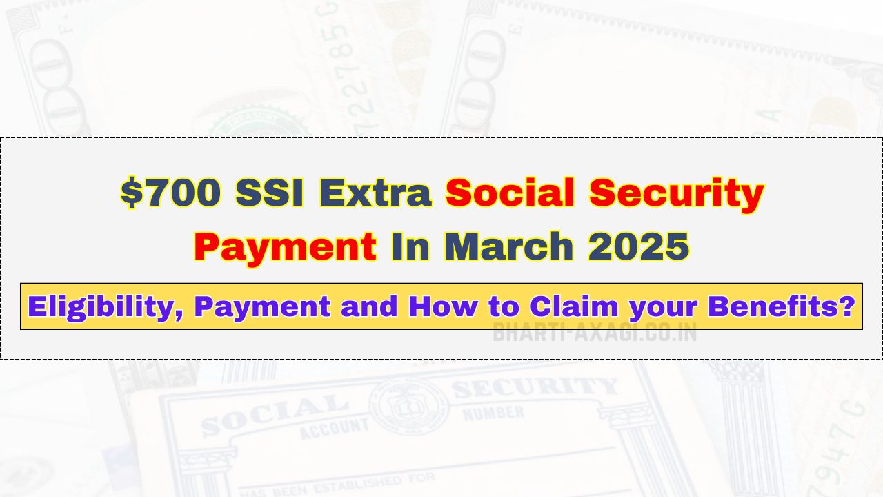 700 SSI Extra Social Security Payment In March 2025