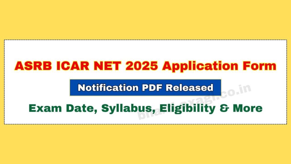 ASRB ICAR NET 2025 Application Form