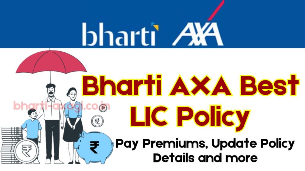 Bharti AXA Best LIC Policy