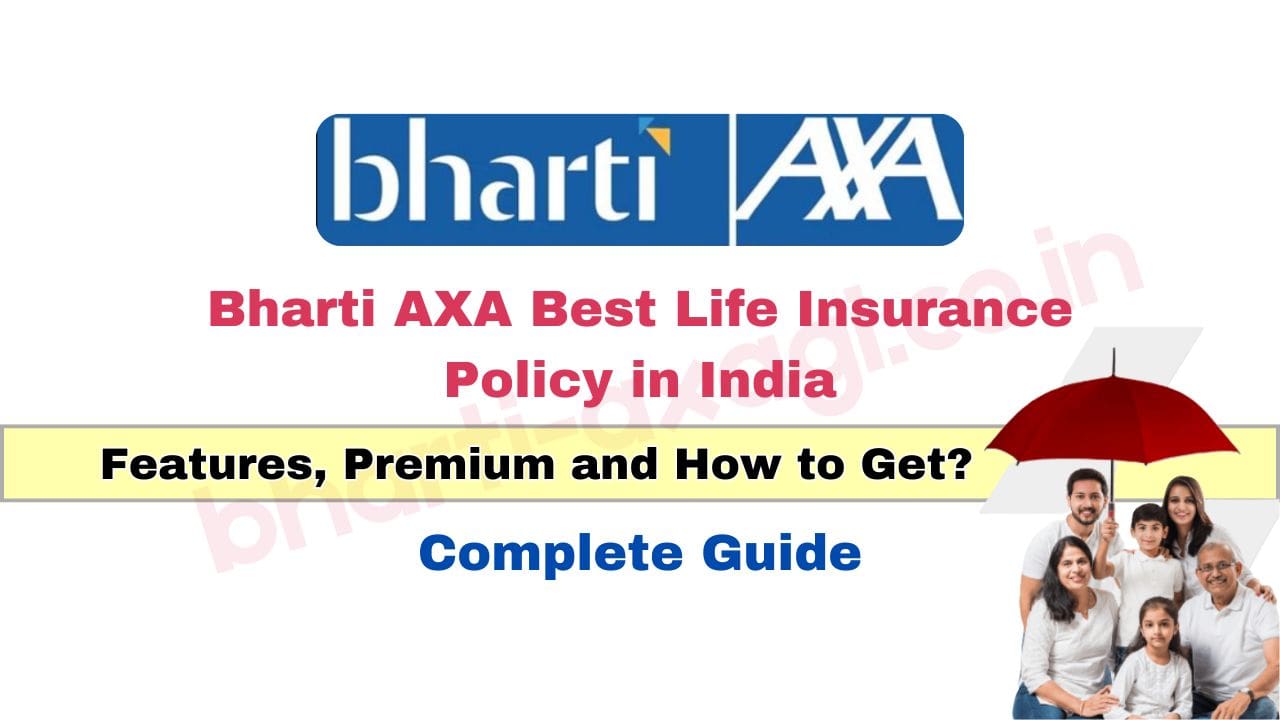 Bharti AXA Best Life Insurance Policy in India