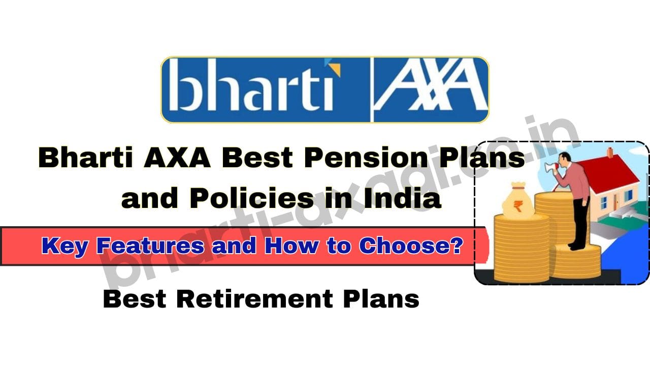 Bharti AXA Best Pension Plans and Policies in India