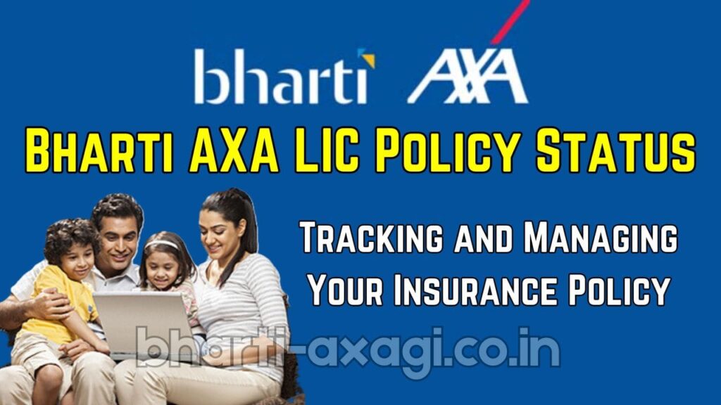 Bharti AXA LIC Policy Status