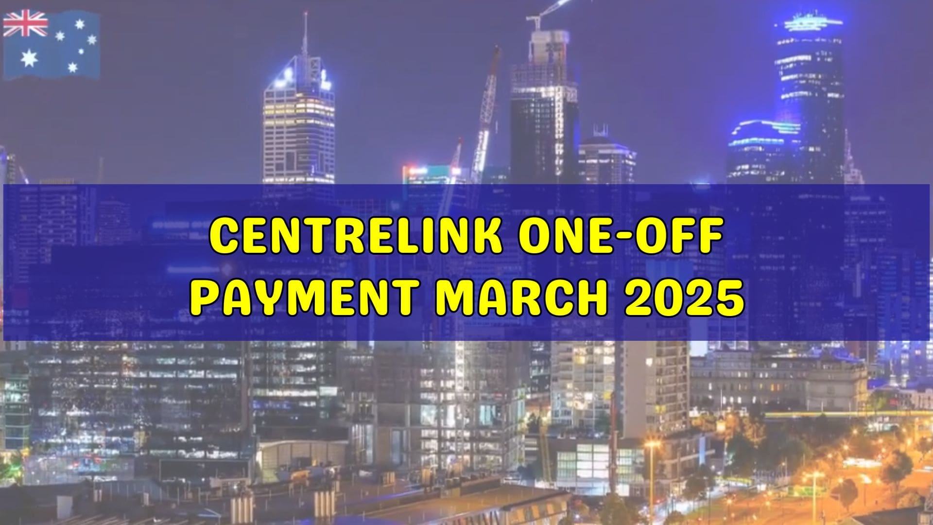 Centrelink One-Off Payment March 2025