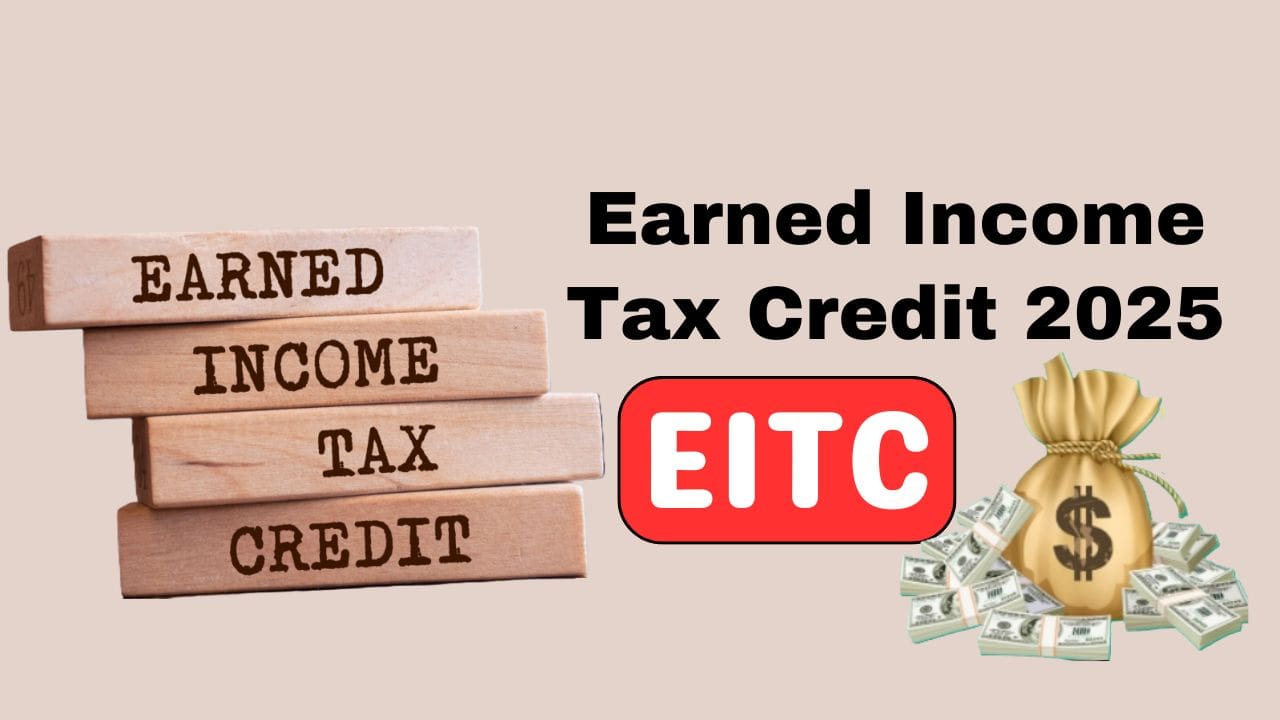 Earned Income Tax Credit 2025