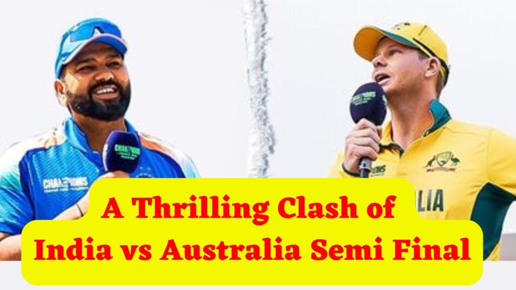 India vs Australia Semi Final in ICC Champions Trophy 2025