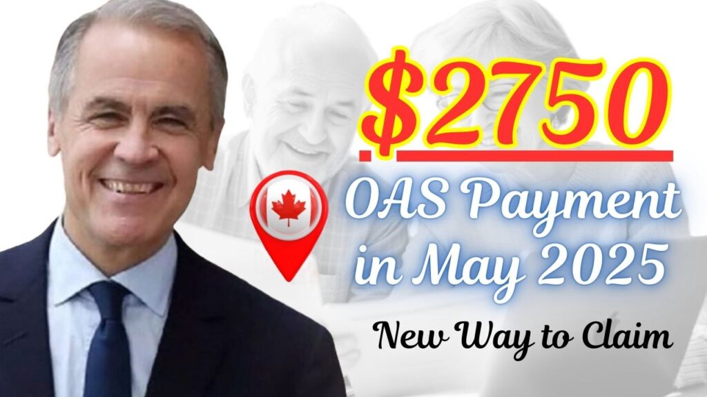 $2750 OAS Payment in May 2025: Check New Updates, Payment Dates and Eligibility - Claim Now! 1 2750 OAS Payment in May 2025