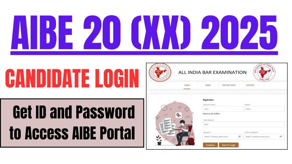 AIBE 20 (XX) 2025 Candidate Login, Get ID and Password to Access AIBE Portal 1 AIBE 20 (XX) 2025 Candidate Login