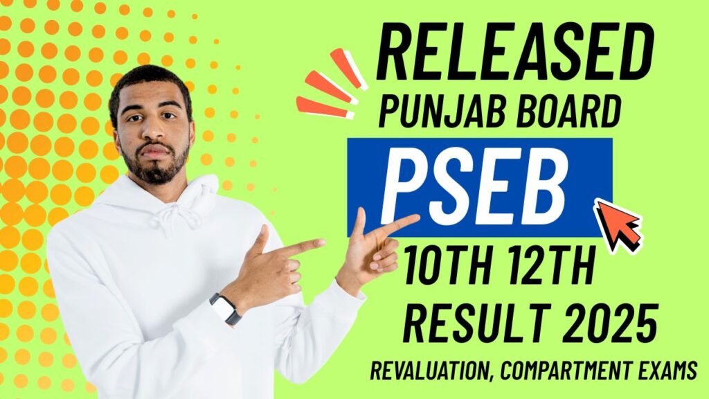Punjab Board PSEB 10th 12th Result 2025 (Out): Steps to Apply for Re-checking 1 Punjab Board PSEB 10th 12th Result 2025